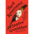 Dark Renaissance: The Dangerous Times and Fatal Genius of Shakespeare's Greatest Rival