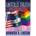 The Untold Truth Don't Ask, Don't Tell
