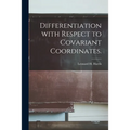 Differentiation With Respect to Covariant Coordinates.