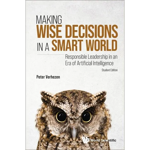 Making Wise Decisions in a Smart World (Student Ed)