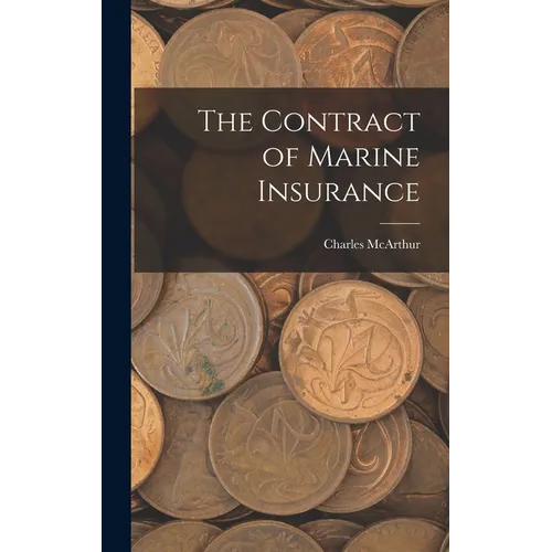 The Contract of Marine Insurance