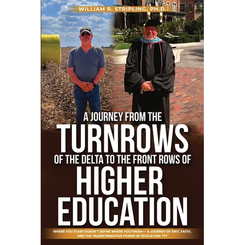 A Journey From The Turnrows Of The Delta To The Front Rows Of Higher Education