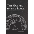 The Gospel in the Stars - Or, Primeval Astronomy