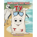 Don't Lose Your Cool Ty
