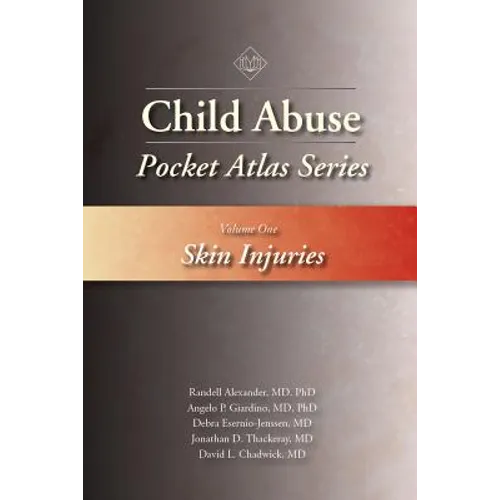 Child Abuse Pocket Atlas Series, Volume 1: Skin Injuries