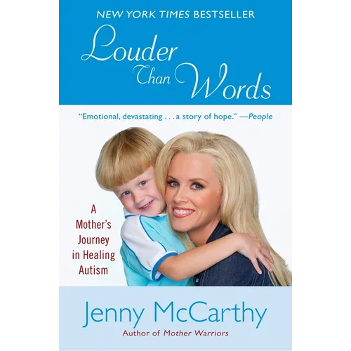 Louder Than Words: A Mother's Journey in Healing Autism