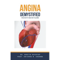 Angina Demystified: Doctor's Secret Guide