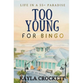Too Young for Bingo