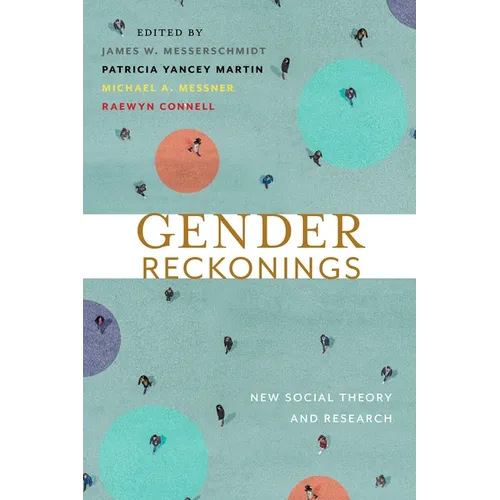 Gender Reckonings: New Social Theory and Research