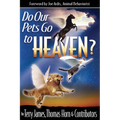 Do Our Pets Go to Heaven?