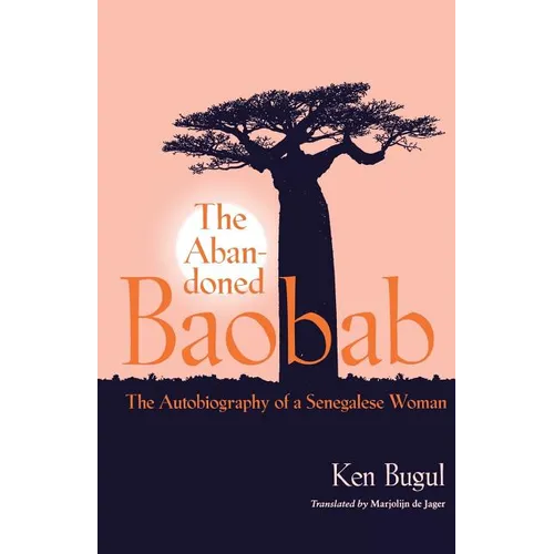Abandoned Baobab: The Autobiography of a Senegalese Woman