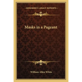Masks in a Pageant