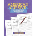 American Cursive Handwriting Workbook: Cursive Writing For Children - A Kids Handwriting Practice Workbook To Master Letters, Words & Sentences