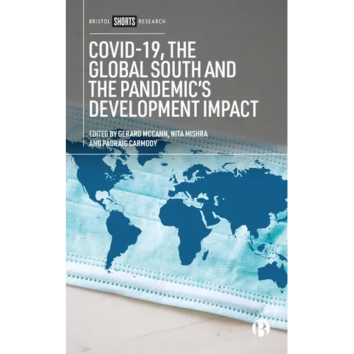 Covid-19, the Global South and the Pandemic's Development Impact