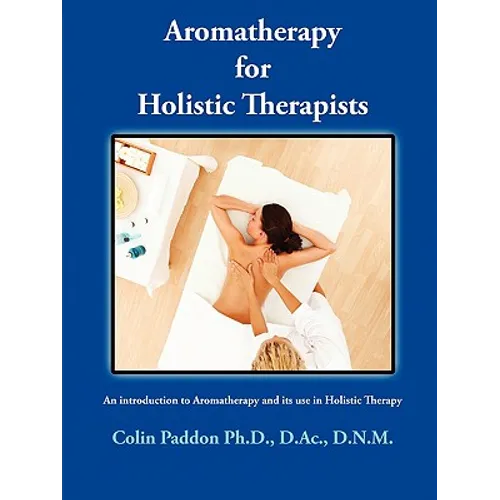Aromatherapy For Holistic Therapists