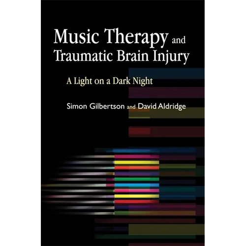 Music Therapy and Traumatic Brain Injury: A Light on a Dark Night