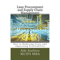 Lean Procurement and Supply Chain Management: Key to Reducing Costs and Improving Profitability