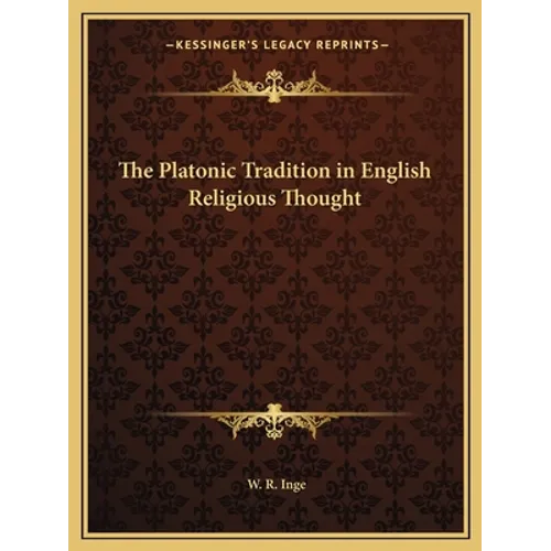 The Platonic Tradition in English Religious Thought