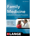 Family Medicine: Ambulatory Care and Prevention, Sixth Edition