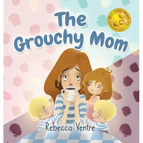 The Grouchy Mom