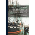 The Remarkable Adventures Of Christopher Poe