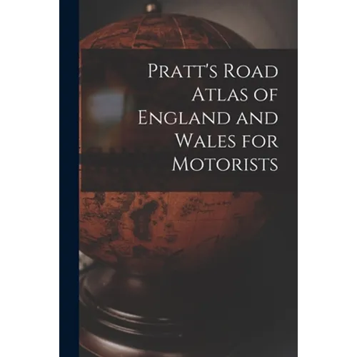 Pratt's Road Atlas of England and Wales for Motorists