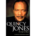 Quincy Jones: His Life in Music