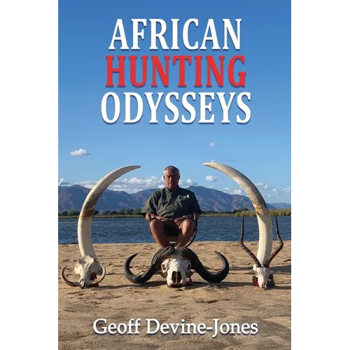 African Hunting Odysseys