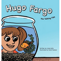 Hugo Fargo, the Talking Fish: A fish that talks