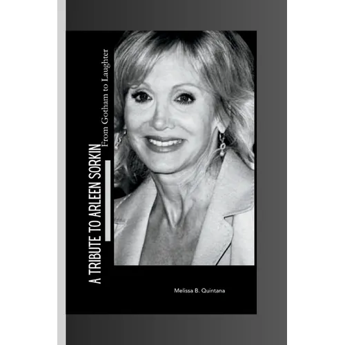A Tribute to Arleen Sorkin: From Gotham to Laughter