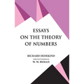 Essays on the Theory of Numbers
