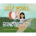Lilly McGill - Bandtastic!!!