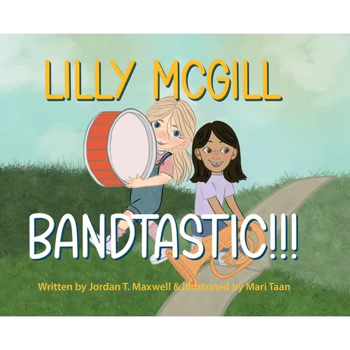 Lilly McGill - Bandtastic!!!