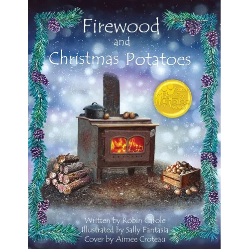 Firewood and Christmas Potatoes