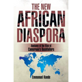 The New African Diaspora: Anatomy of the Rise of Cameroon's Bushfallers