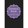 Address Book: For the Small Business Owner