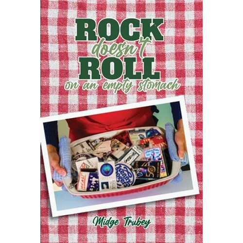 Rock Doesn't Roll on an Empty Stomach