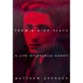From a High Place: A Life of Arshile Gorky