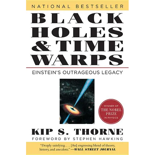 Black Holes & Time Warps: Einstein's Outrageous Legacy