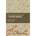 The Complete Correspondence of Friedrich Hölderlin