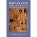 Weldon Kees and the Arts at Midcentury