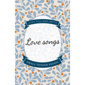 Love Songs: Small Tender Essays