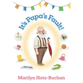 It's Papa's Fault