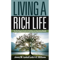 Living a Rich Life: The No-Regrets Guide to Building and Spending Wealth