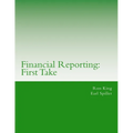 Financial Reporting: First Take