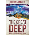 The Great Deep: Where Science and Scripture Collide