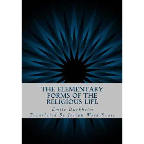 The Elementary Forms of the Religious Life