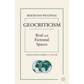 Geocriticism: Real and Fictional Spaces