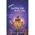 Spelling Pen - Brass Lamp: Decodable Chapter Book for Kids with Dyslexia