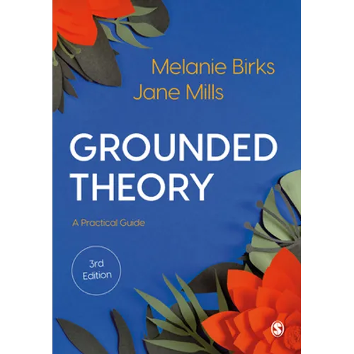 Grounded Theory: A Practical Guide